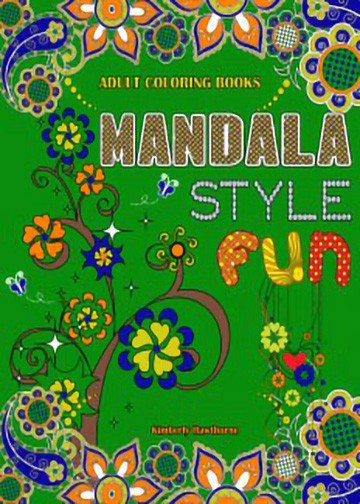 Mandala Style Fun Adult Coloring Book Mandala Style Fun Adult Coloring Book